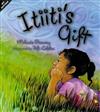 Itiiti's Gift