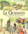 Quesnoy, Le: The Story of the Town New Zealand Saved
