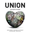 Union: The Heart of Rugby