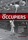 The Occupiers: New Zealand Veterans Remember Post-war Japan