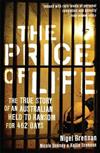The Price of Life: The True Story of an Australian Held to Ransom for 462 Days