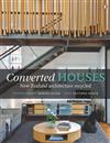 Converted Houses: New Zealand Architecture Recycled