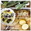 Good Times: Favourite Recipes to Share from Viva