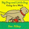Big Dog and Little Dog Going for a Walk