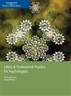 Ethics and Professional Practice for Psychologists