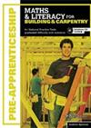 A+ National Pre-apprenticeship Maths and Literacy for Building and Carpentry: Graduated Exercises and Practice Exam