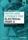 A+ International Pre-apprenticeship Maths and Literacy for Electrical: Graduated Exercises and Practice Exam