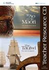 Te Ao o Te Maori and The Tauiwi: Teacher Resource CD