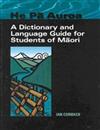 He Pa Auroa: A Dictionary and Language Guide for Students of Maori