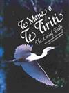 Te Mana o Te Tiriti - the Living Treaty