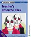 Wellington Square: Level 3: Teachers Resource Pack