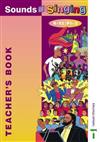 Sounds of Singing: Reception year 2/P1-P3: Teacher's Book