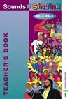 Sounds of Singing: Year 3-4/P4-P5: Teacher's Book