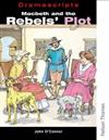Macbeth and the Rebels' Plot