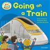 Oxford Reading Tree Read with Biff, Chip, and Kipper: First Experiences: Going on a Train