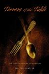 Terrors of the Table: The Curious History of Nutrition