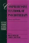 Comprehensive Textbook of Psychotherapy: Theory and Practice