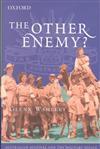 The Other Enemy: Australian Soldiers and the Military Police