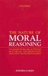 The Nature of Moral Reasoning: The Framework and Activities of Ethical Deliberation, Argument and Decision-making