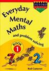Everyday Mental Maths and Problem Solving Book 1