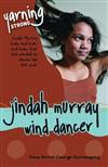 Jindah Murray, Wind Dancer