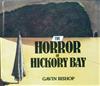 The Horror of Hickory Bay