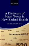 A Dictionary of Maori Words in New Zealand English