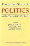The British Study of Politics in the Twentieth Century