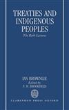Treaties and Indigenous Peoples: The Robb Lectures 1990
