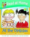 Read at Home: First Experiences: at the Optician