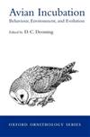 Avian Incubation: Behaviour, Environment and Evolution