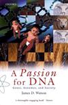 A Passion for DNA: Genes, Genomes and Society