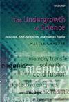The Undergrowth of Science: Delusion, Self-deception and Human Frailty