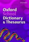 Oxford School Dictionary and Thesaurus: 2007