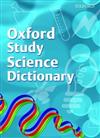 Oxford Science Study Dictionary: 2008