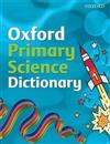 Oxford Primary Science Dictionary: 2008