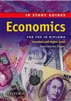 IB Study Guide: Economics for the IB Diploma: Standard and Higher Level: Study Guide