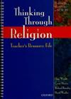 Thinking Through Religion: Teacher's Resource File