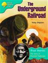 Oxford Reading Tree: Stage 9: True Stories: the Underground Railroad: the Story of Harriet Tubman