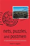 Nets, Puzzles, and Postmen: An Exploration of Mathematical Connections