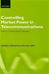 Controlling Market Power in Telecommunications: Antitrust Vs.Sector-specific Regulation