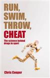 Run, Swim, Throw, Cheat: The Science Behind Drugs in Sport