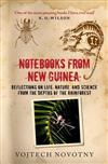 Notebooks from New Guinea: Reflections on Life, Nature, and Science from the Depths of the Rainforest