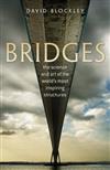 Bridges: The Science and Art of the World's Most Inspiring Structures