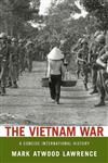 The Vietnam War: A Concise International History