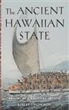The Ancient Hawaiian State: Origins of a Political Society