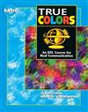 True Colors: An EFL Course for Real Communication, Basic Level: Basic Level Student's Book