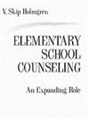 Elementary School Counseling: An Expanding Role