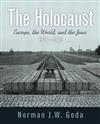 The Holocaust: Europe, the World, and the Jews, 1918 - 1945