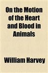 On the Motion of the Heart and Blood in Animals